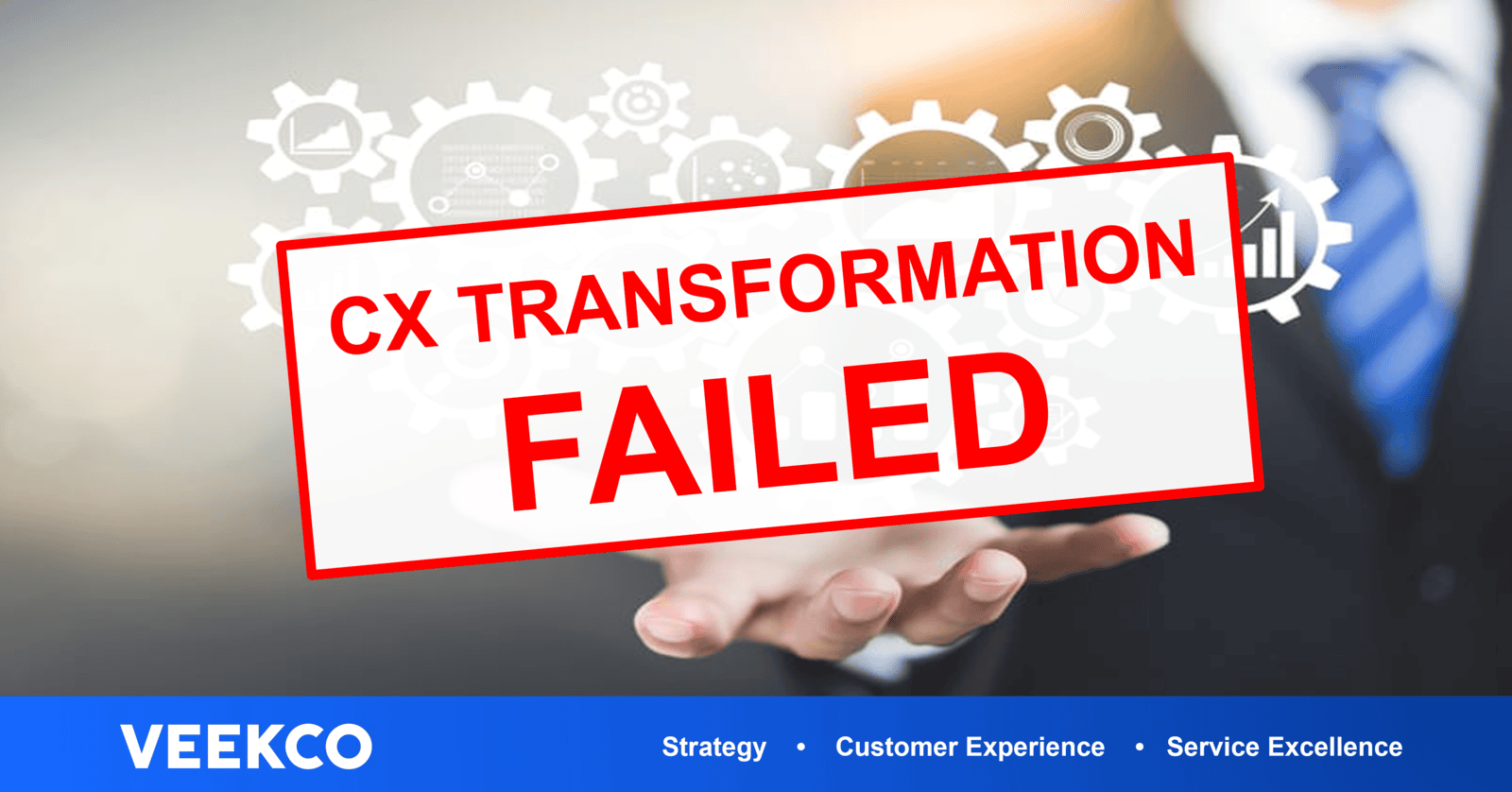 Nguyên nhân CX Trải nghiệm khách hàng thất bại
